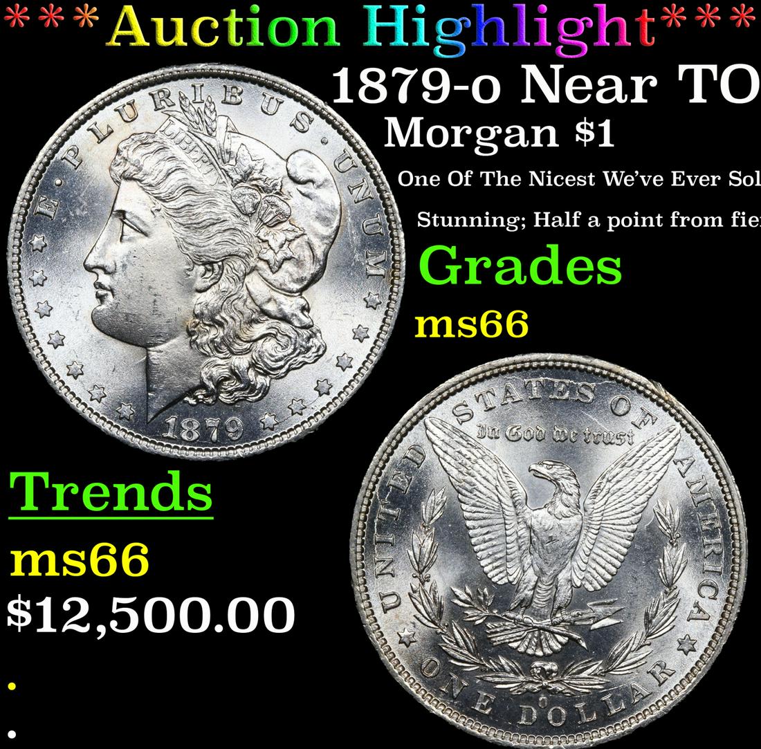***Auction Highlight*** 1879-o Morgan Dollar Near TOP POP! $1 Graded ms66 By SEGS (fc) (1 of 5)