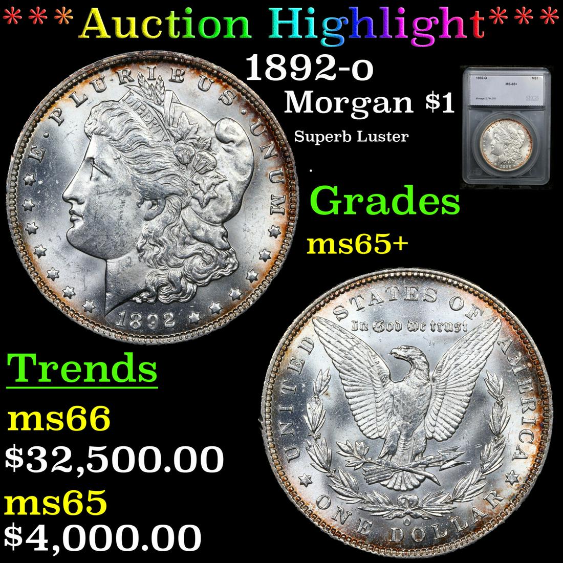 ***Auction Highlight*** 1892-o Morgan Dollar $1 Graded ms65+ By SEGS (fc) (1 of 5)