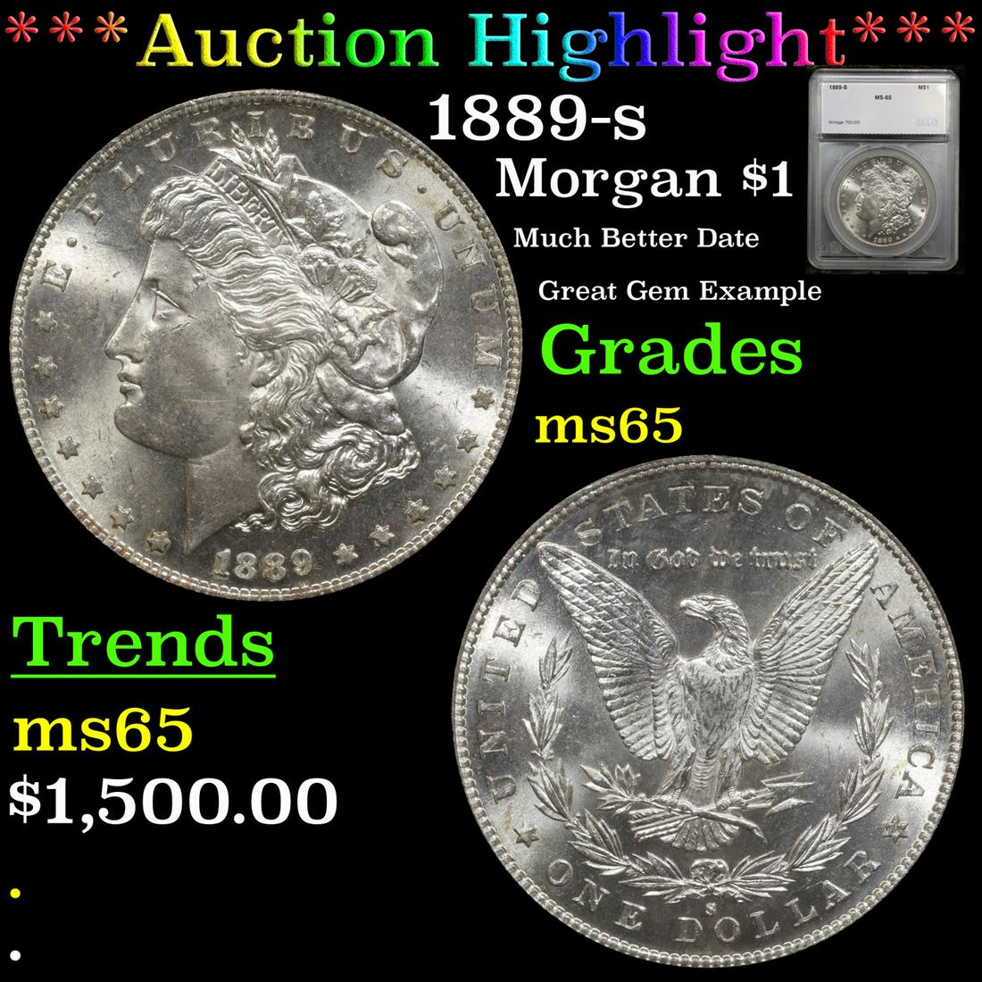 ***Auction Highlight*** 1889-s Morgan Dollar $1 Graded ms65 By SEGS (fc) (1 of 5)