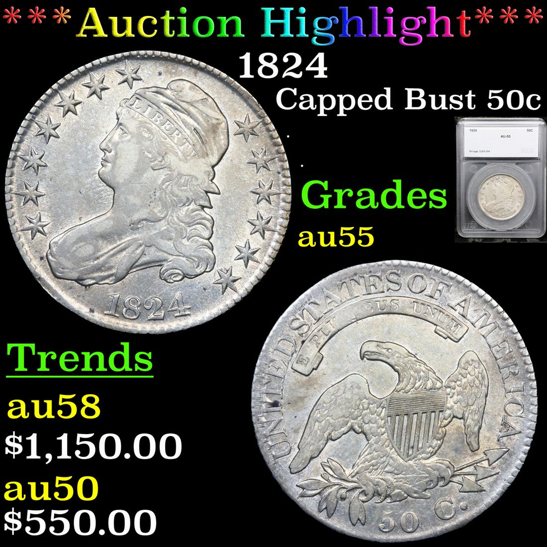 ***Auction Highlight*** 1824 Capped Bust Half Dollar 50c Graded au55 By SEGS (fc) (1 of 5)