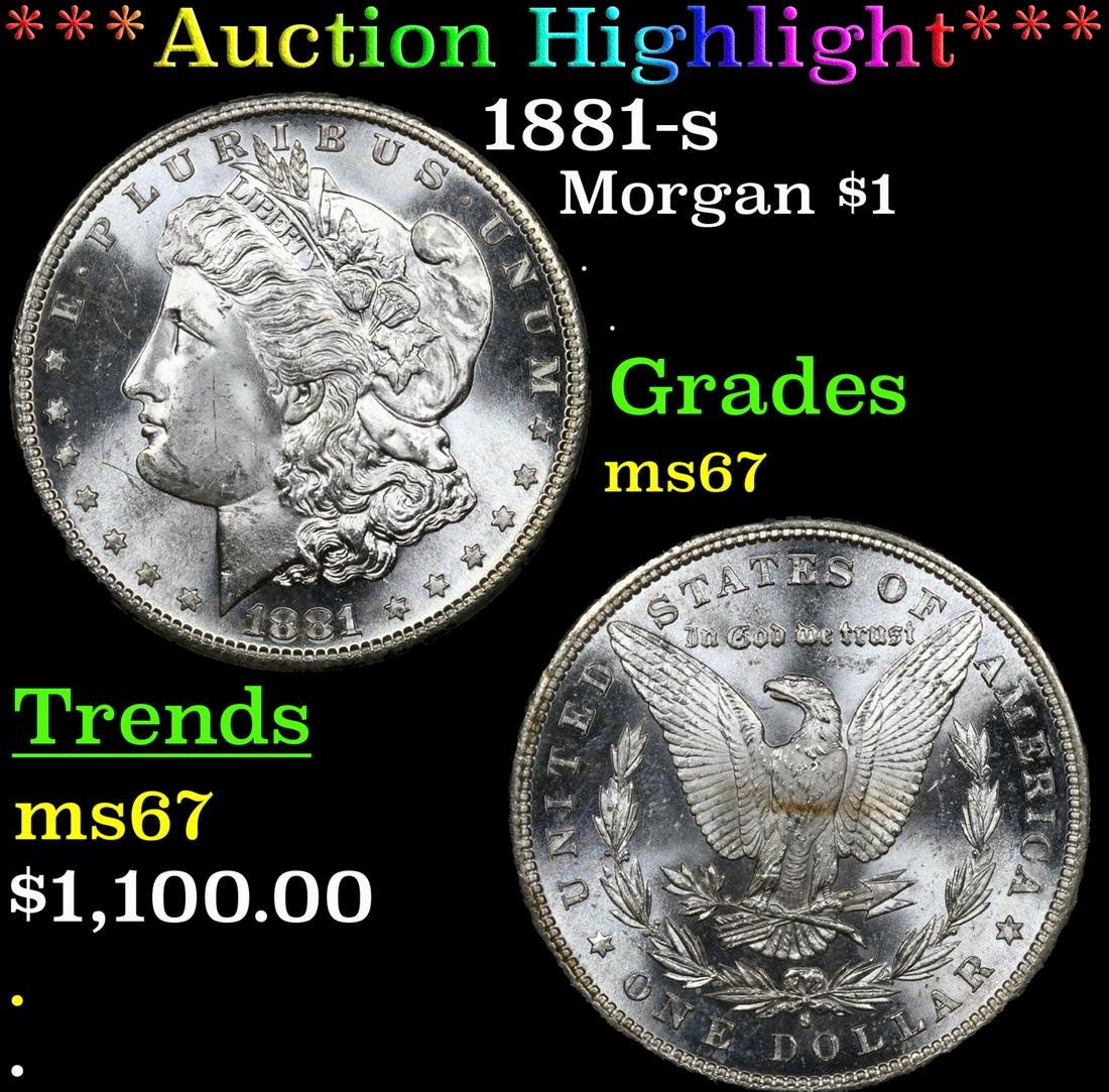 ***Auction Highlight*** 1881-s Morgan Dollar $1 Graded ms67 By SEGS (fc) (1 of 5)