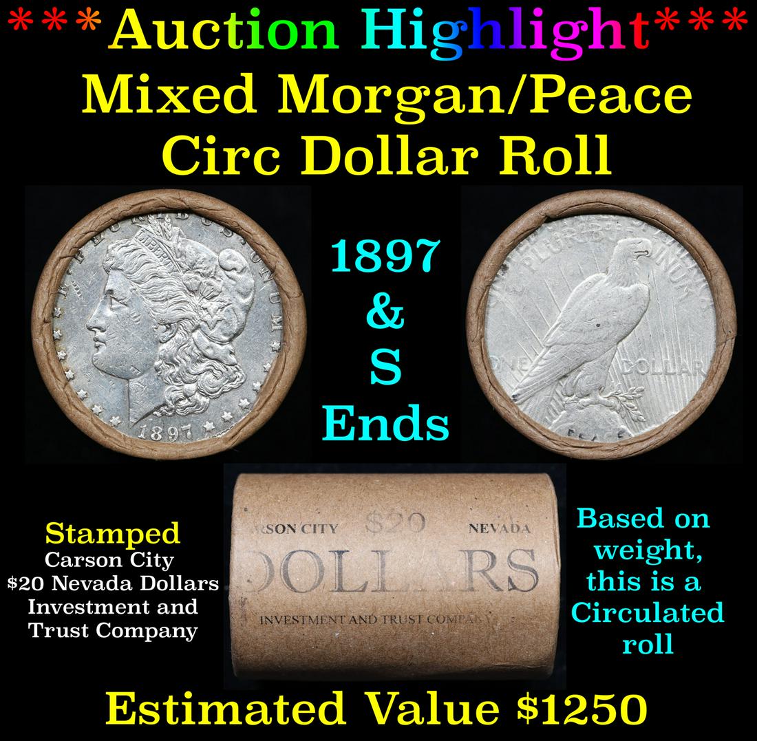 ***Auction Highlight*** Mixed Morgan/Peace Circ silver dollar roll, 20 coin 1897 & 'S' Ends (fc) (1 of 4)