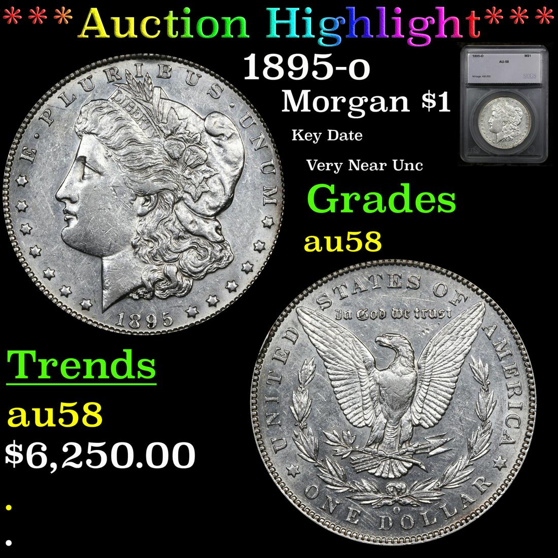 ***Auction Highlight*** 1895-o Morgan Dollar $1 Graded au58 By SEGS (fc) (1 of 5)