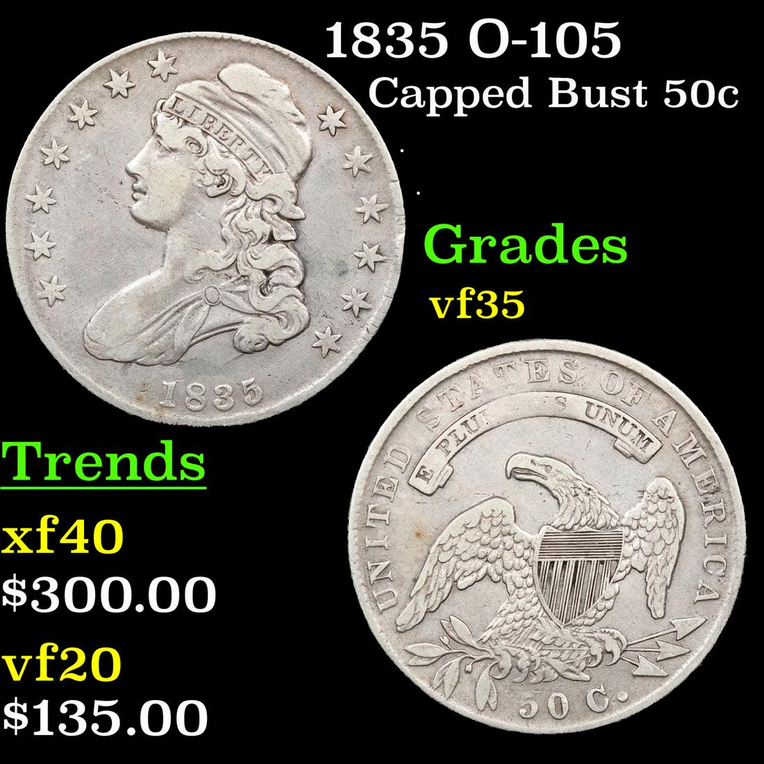 1835 Capped Bust Half Dollar O-105 50c Grades vf++ (1 of 3)