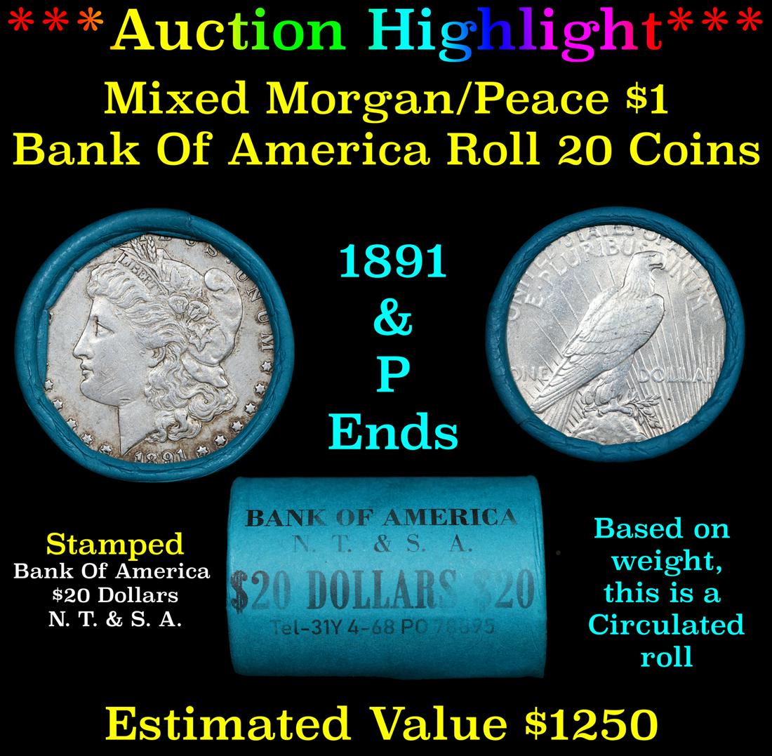 ***Auction Highlight*** Bank Of America 1891 & 'P' Ends Mixed Morgan/Peace Silver dollar roll, 20 (1 of 4)
