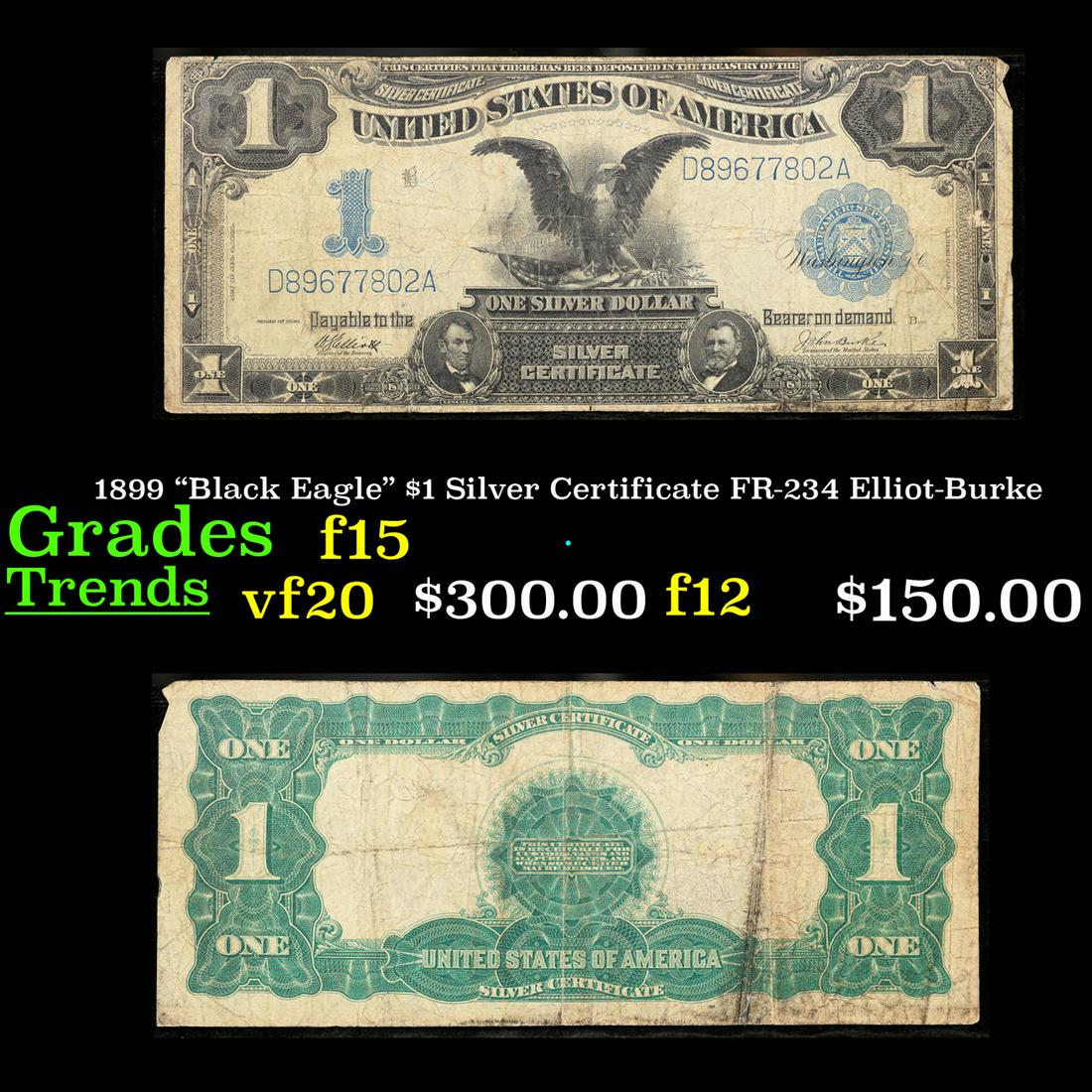 1899 "Black Eagle" $1 Silver Certificate FR-234 Elliot-Burke Grades f+ (1 of 3)