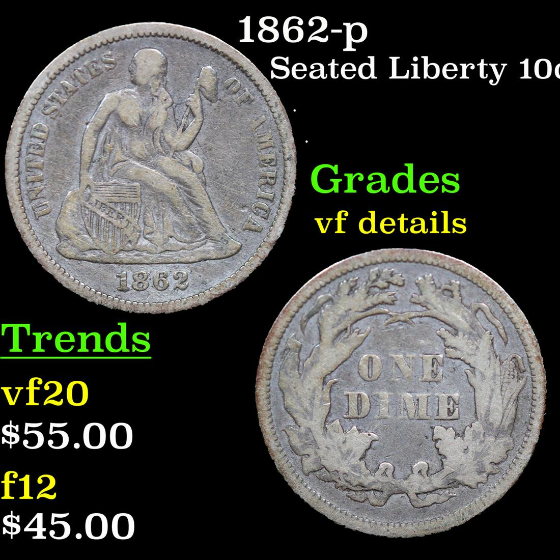 1862-p Seated Liberty Dime 10c Grades vf details (1 of 3)