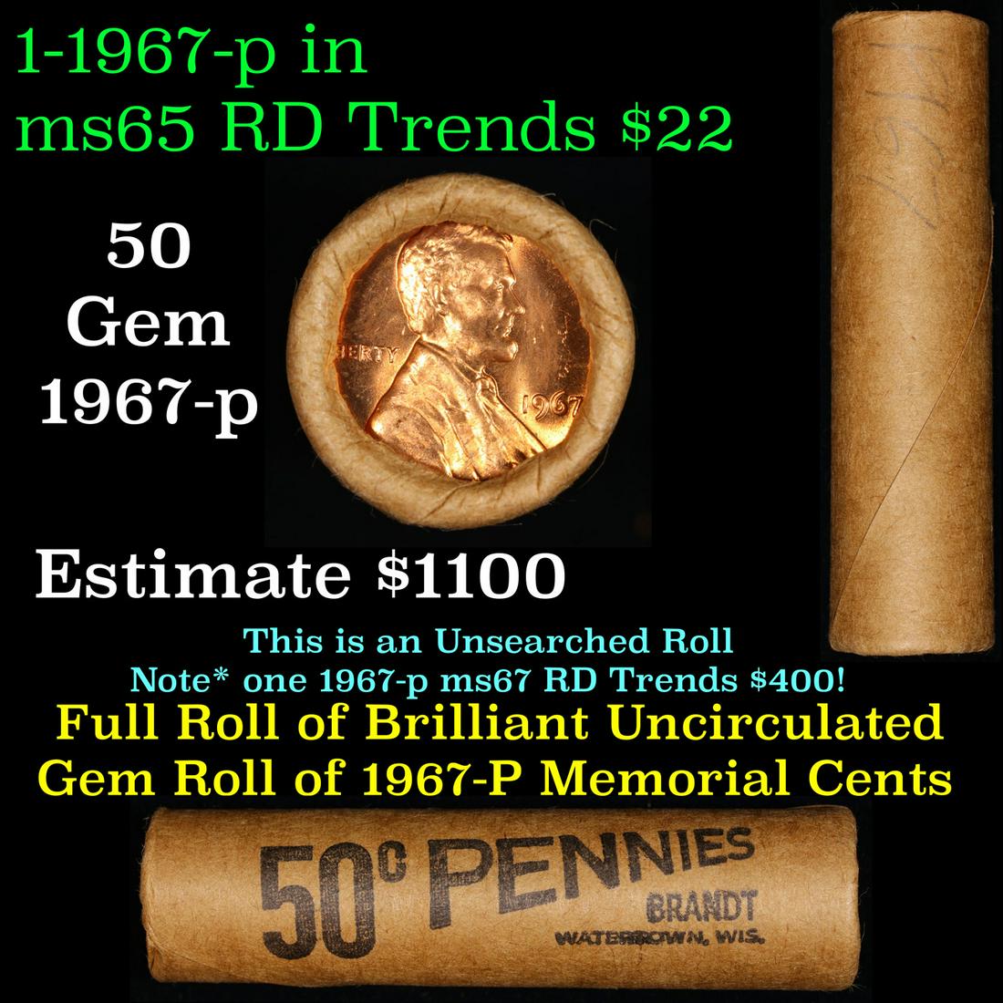 Shotgun Lincoln 1c roll, 1967-p 50 pcs Brandt Wrapper: Shotgun Lincoln 1c roll, 1967-p 50 pcs Brandt Wrapper . A terrific Shotgun roll of Lincoln cents. All coins cherry red. Trends ms65 rd $12