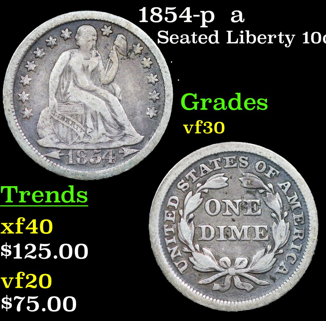 1854-p  a Seated Liberty Dime 10c Grades vf++ (1 of 3)