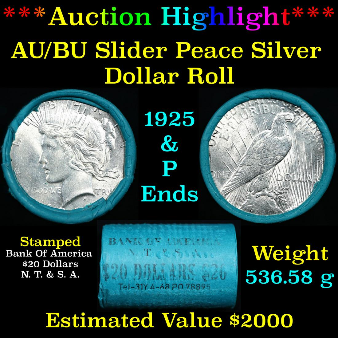 *Auction Highlight*** AU/BU Slider Bank Of America Shotgun Peace $1 Roll 1925 & P Ends Virtually Unc (1 of 4)