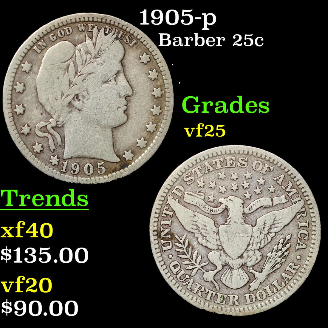 1905-p Barber Quarter 25c Grades vf+ (1 of 3)