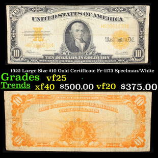 1922 Large Size $10 Gold Certificate Fr-1173 Speelman/White Grades vf+: 1922 Large Size $10 Gold Certificate Fr-1173 Speelman/White Grades vf+. It is hard to believe that large size ten dollar gold certificates were only issued in 1907 and 1922. The United States first pr