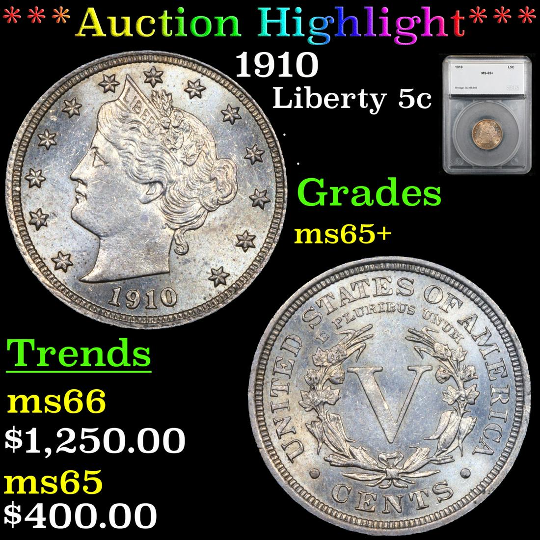 ***Auction Highlight*** 1910 Liberty Nickel 5c Graded ms65+ By SEGS (fc) (1 of 5)
