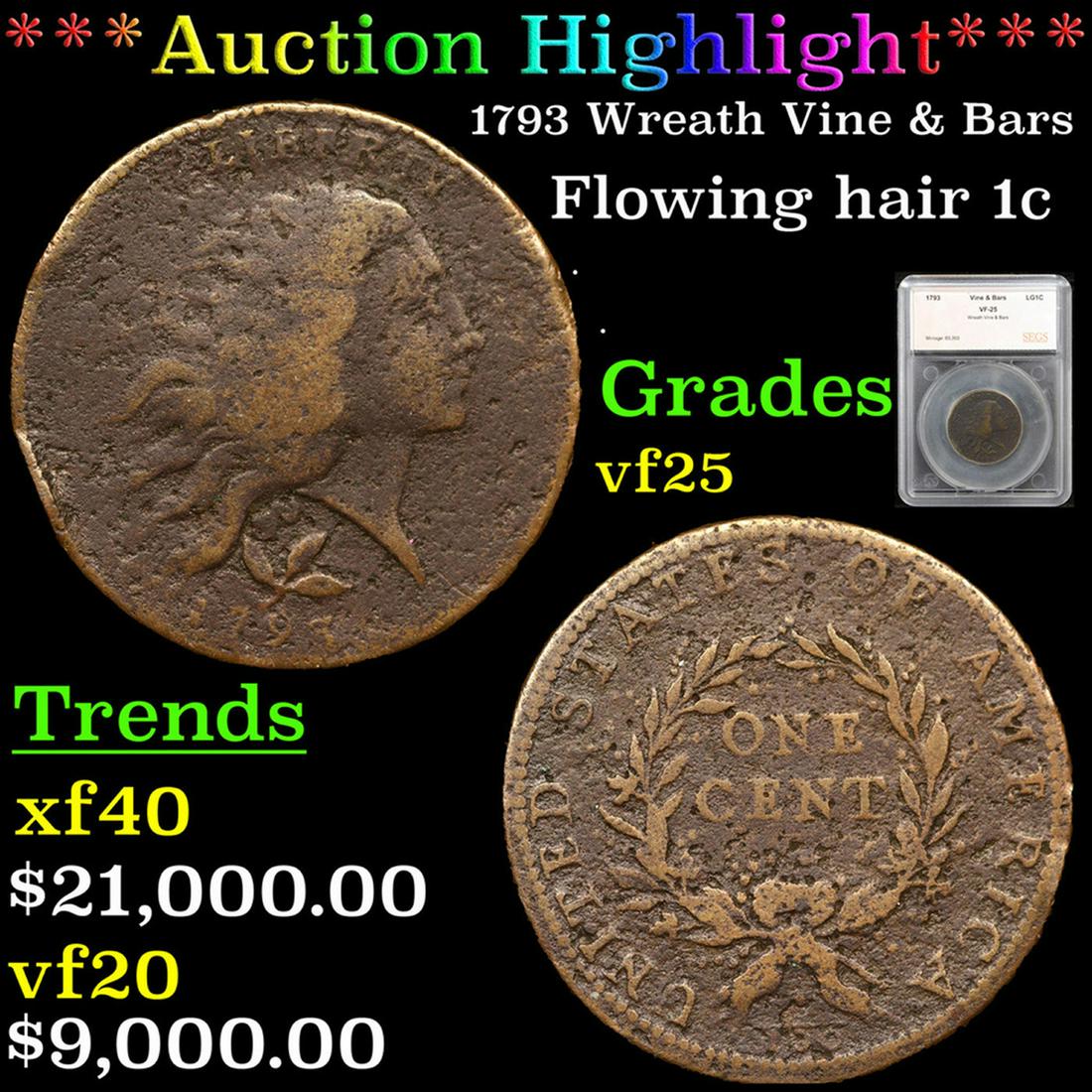 ***Auction Highlight*** 1793 Wreath Vine & Bars Flowing Hair large cent 1c Graded vf25 By SEGS (fc) (1 of 5)