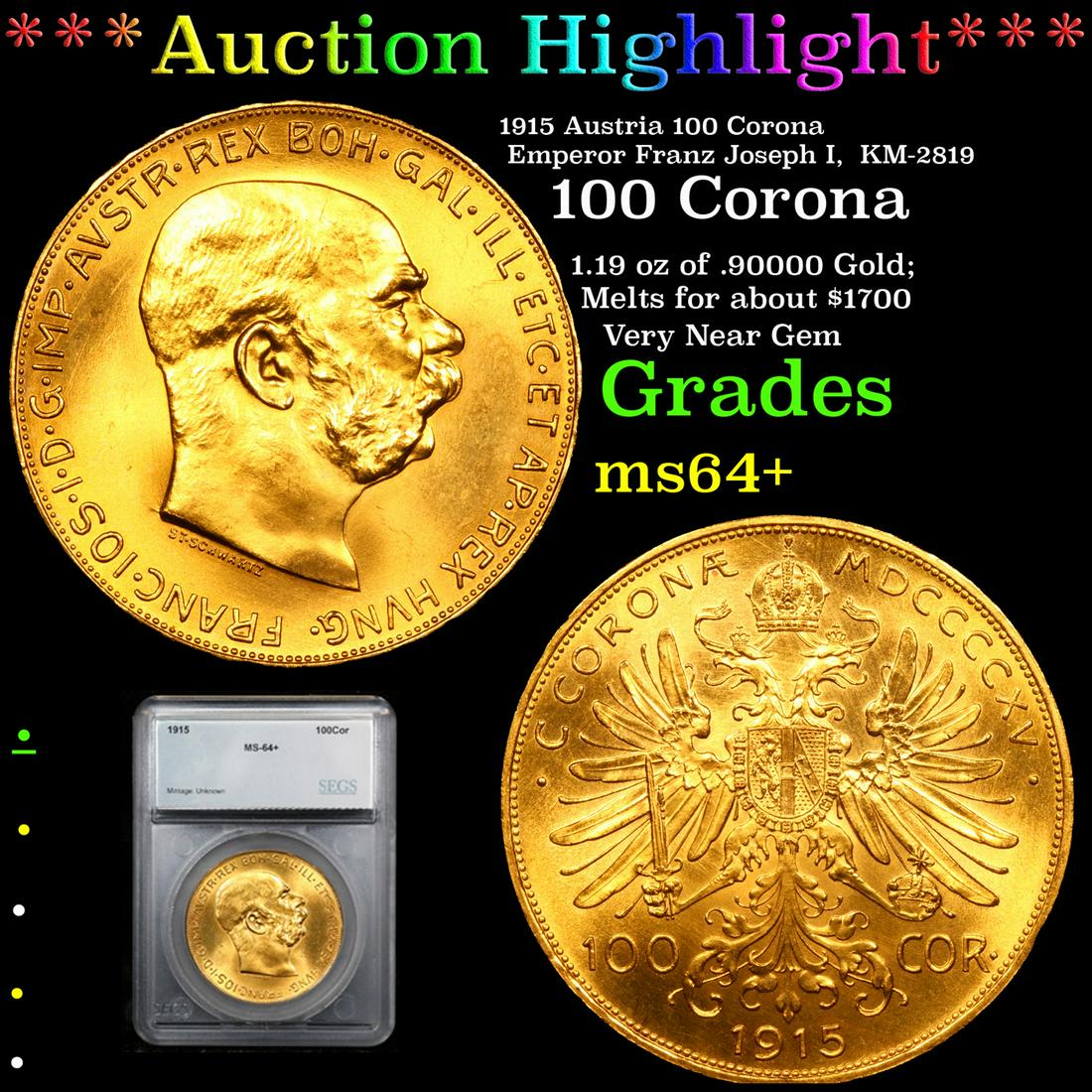 ***Auction Highlight*** 1915 Austria 100 Corona Emperor Franz Joseph I,  KM-2819 Graded ms64+ By (1 of 5)