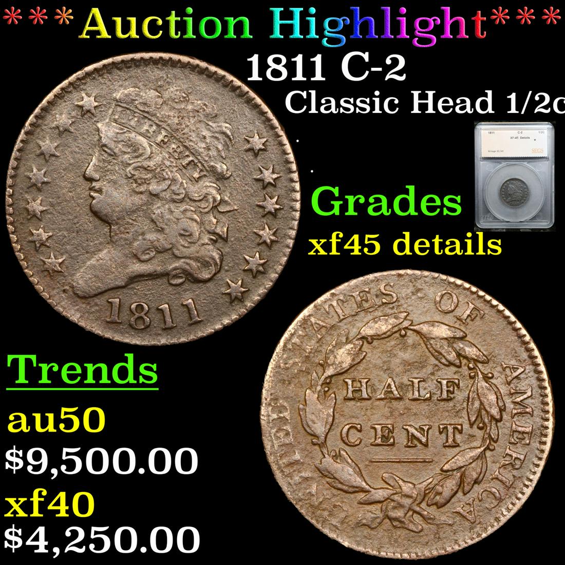 ***Auction Highlight*** 1811 Classic Head half cent C-2 1/2c Graded xf45 details By SEGS (fc) (1 of 5)