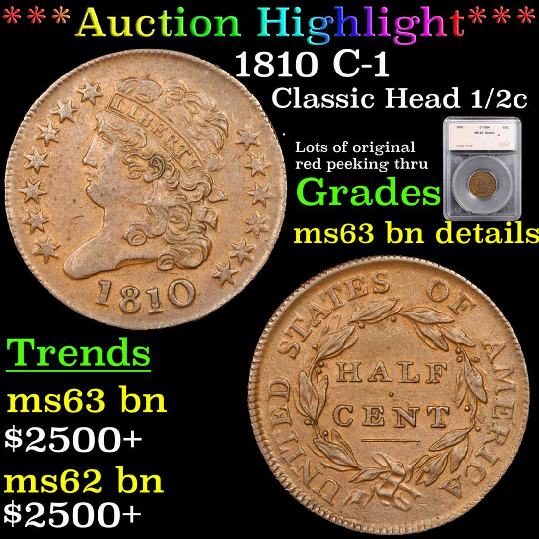 ***Auction Highlight*** 1810 Classic Head half cent C-1 1/2c Graded ms63 bn details By SEGS (fc) (1 of 5)