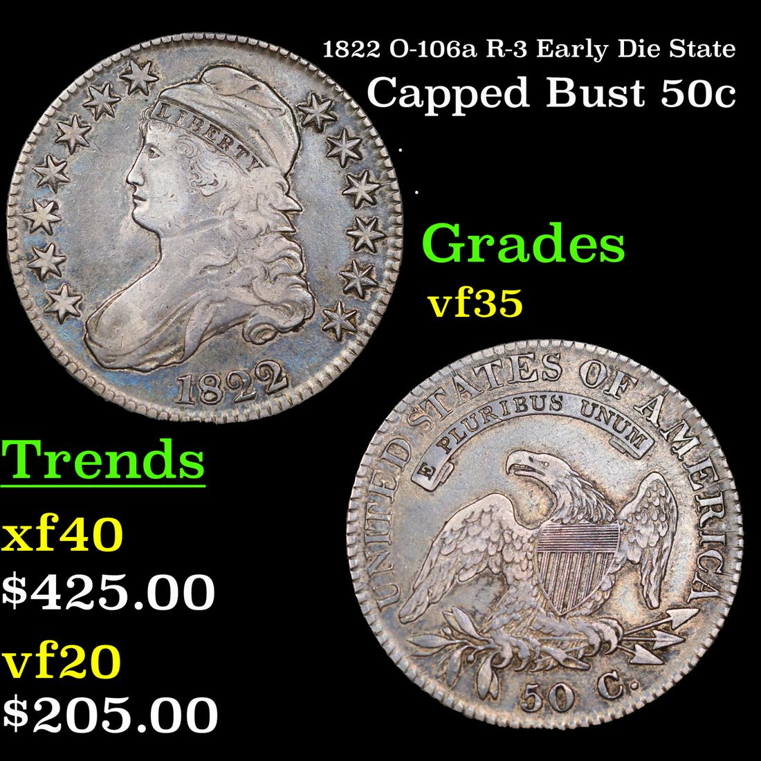 1822 Capped Bust Half Dollar O-106a R-3 Early Die State 50c Grades vf++ (1 of 3)