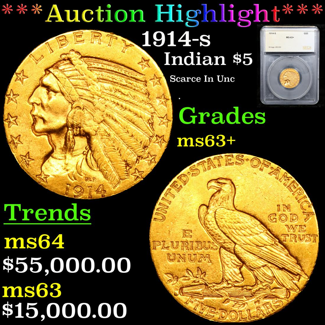 ***Auction Highlight*** 1914-s Gold Indian Half Eagle $5 Graded ms63+ By SEGS (fc) (1 of 5)