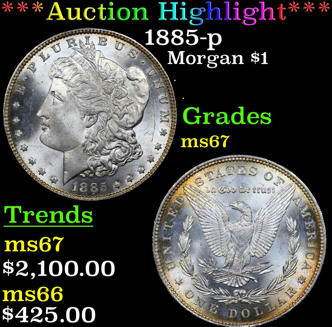 ***Auction Highlight*** 1885-p Morgan Dollar $1 Graded ms67 By SEGS (fc) (1 of 5)