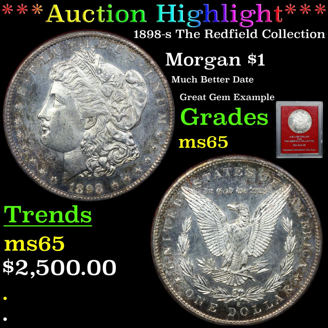 ***Auction Highlight*** 1898-s Morgan Dollar The Redfield Collection $1 Graded ms65 By Paramount (1 of 5)