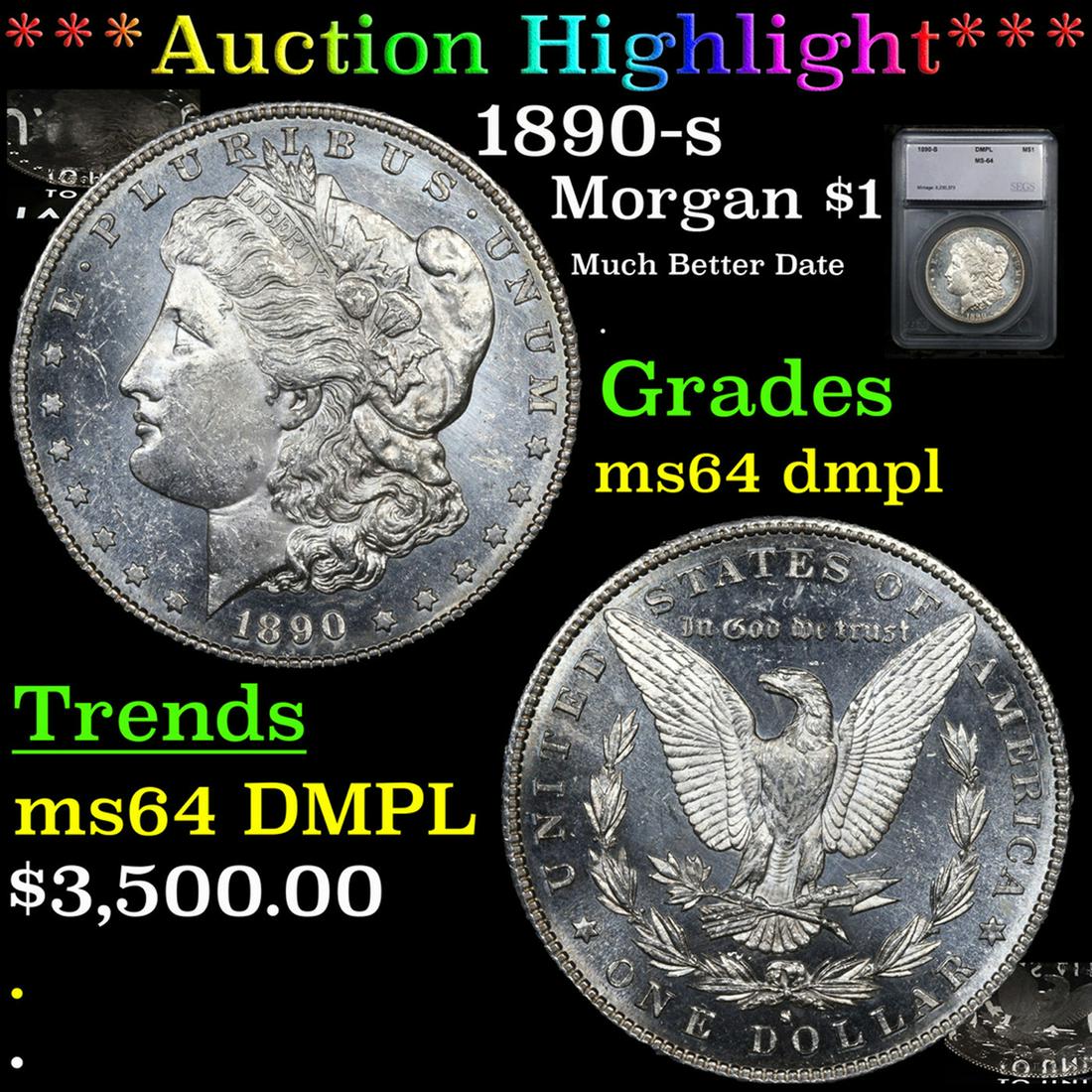 ***Auction Highlight*** 1890-s Morgan Dollar $1 Graded ms64 dmpl By SEGS (fc) (1 of 7)