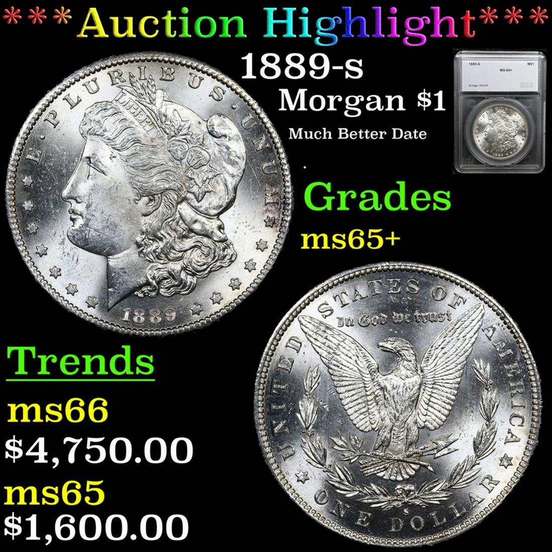 ***Auction Highlight*** 1889-s Morgan Dollar $1 Graded ms65+ by SEGS (fc) (1 of 5)