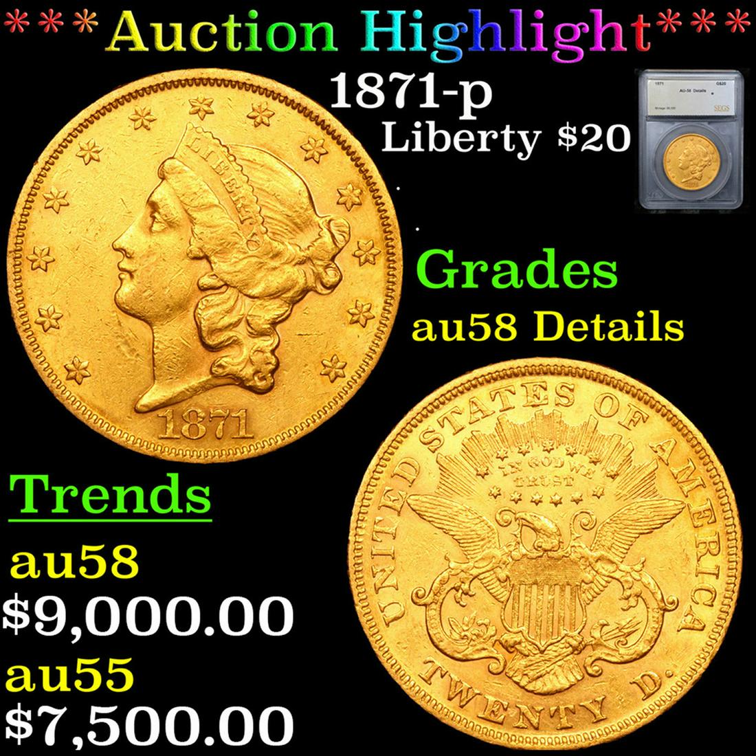 ***Auction Highlight*** 1871-p Gold Liberty Double Eagle $20 Graded au58 Details By SEGS (fc) (1 of 5)