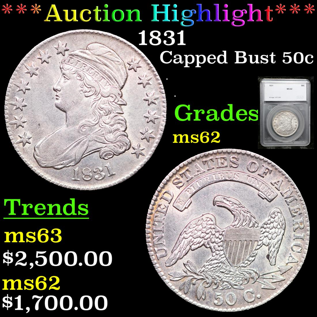 ***Auction Highlight*** 1831 Capped Bust Half Dollar 50c Graded ms62 By SEGS (fc) (1 of 5)