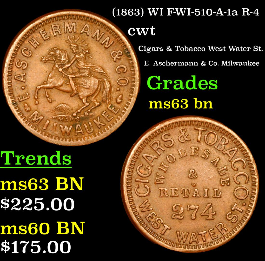 (1863) WI Civil War Token F-WI-510-A-1a R-4 1c Grades Select Unc BN (1 of 3)