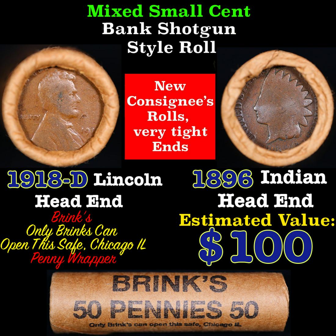 Mixed small cents 1c orig shotgun roll, 1918-d Wheat Cent, 1896 Indian Cent other end, brinks: Mixed small cents 1c orig shotgun roll, 1918-d Wheat Cent, 1896 Indian Cent other end, brinks Wrapper. The roll is held in an old Rare & Collectable Brinks 'Only Brinks Can Open This Safe, Chicago IL'