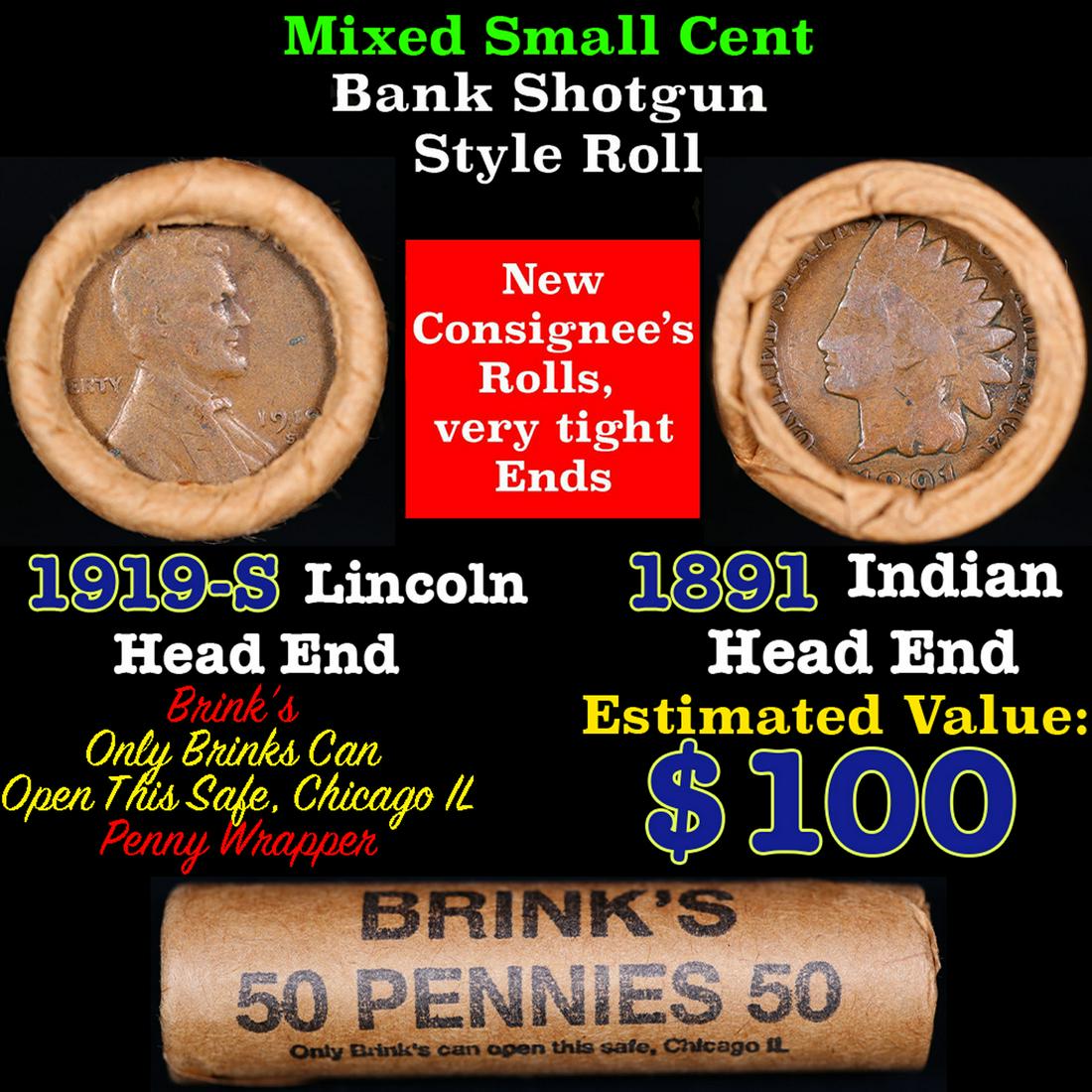 Mixed small cents 1c orig shotgun roll, 1919-s Wheat Cent, 1891 Indian Cent other end, brinks: Mixed small cents 1c orig shotgun roll, 1919-s Wheat Cent, 1891 Indian Cent other end, brinks Wrapper. The roll is held in an old Rare & Collectable Brinks 'Only Brinks Can Open This Safe, Chicago IL'