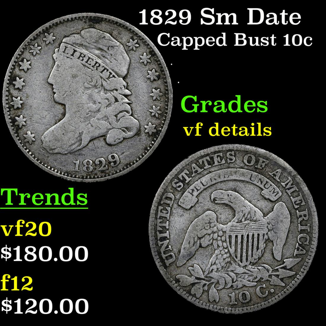 1829 Sm Date Capped Bust Dime 10c Grades vf details (1 of 3)