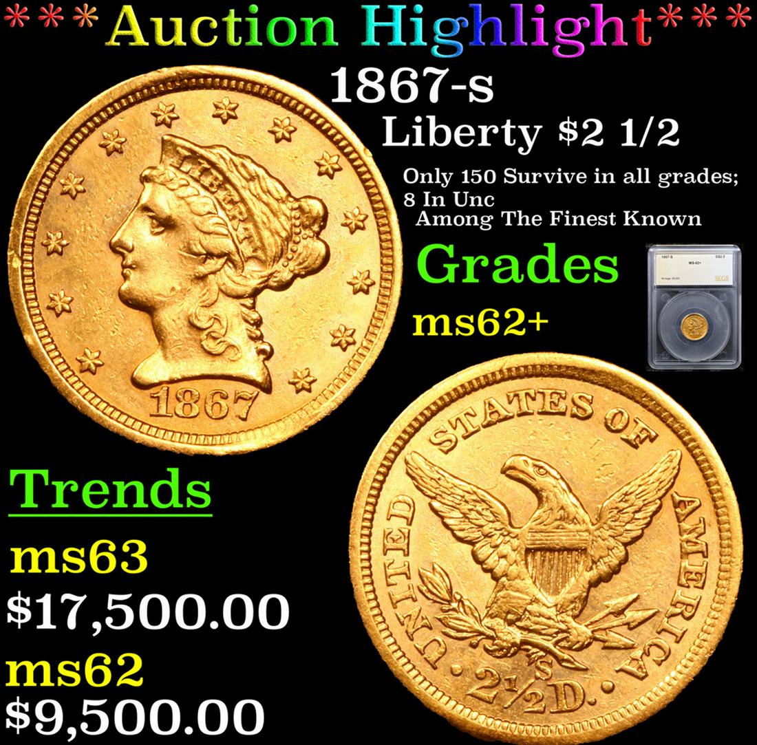 ***Auction Highlight*** 1867-s Gold Liberty Quarter Eagle $2 1/2 Graded ms62+ By SEGS (fc) (1 of 5)
