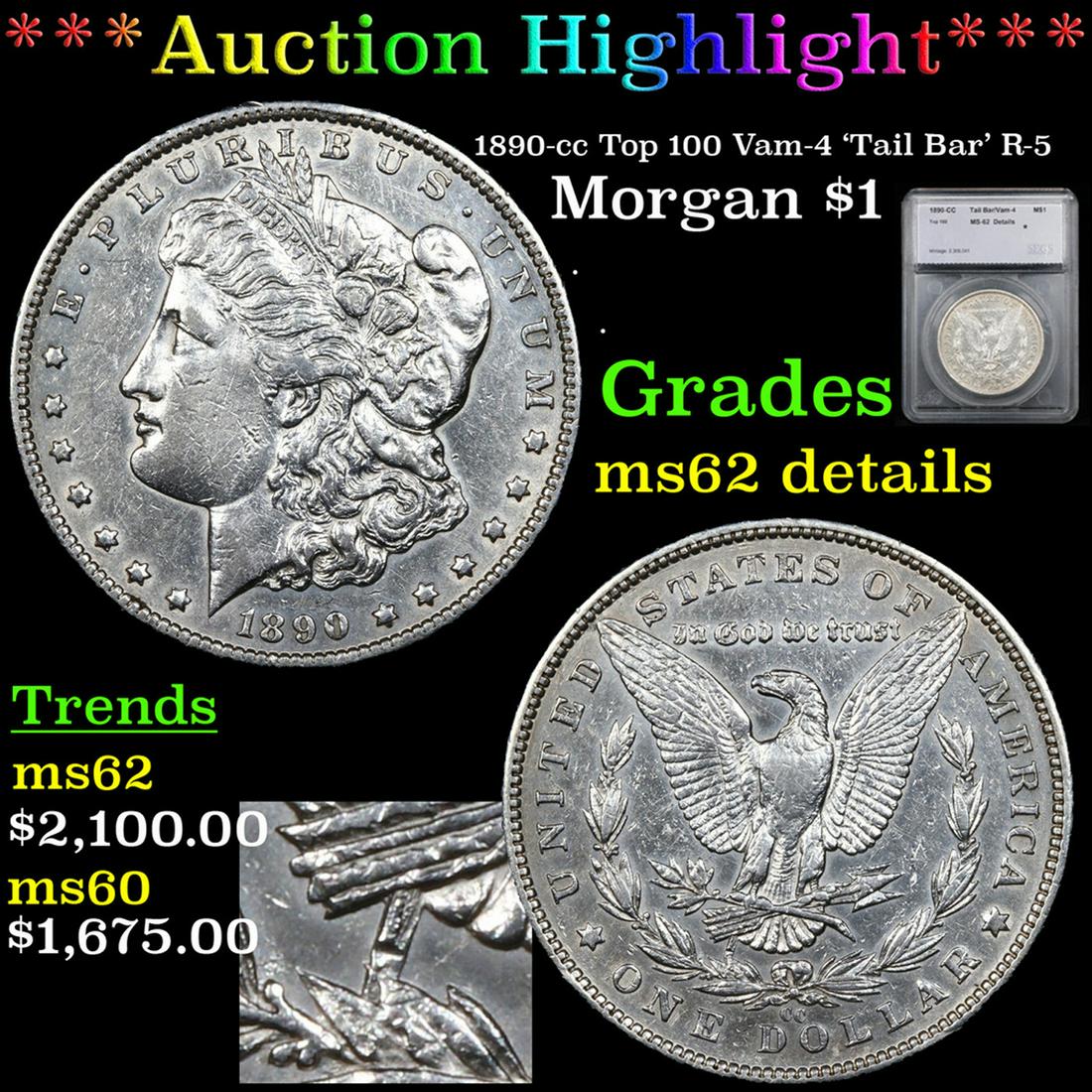 ***Auction Highlight*** 1890-cc Top 100 Morgan Dollar Vam-4 'Tail Bar' R-5 $1 Graded Unc Details By (1 of 6)