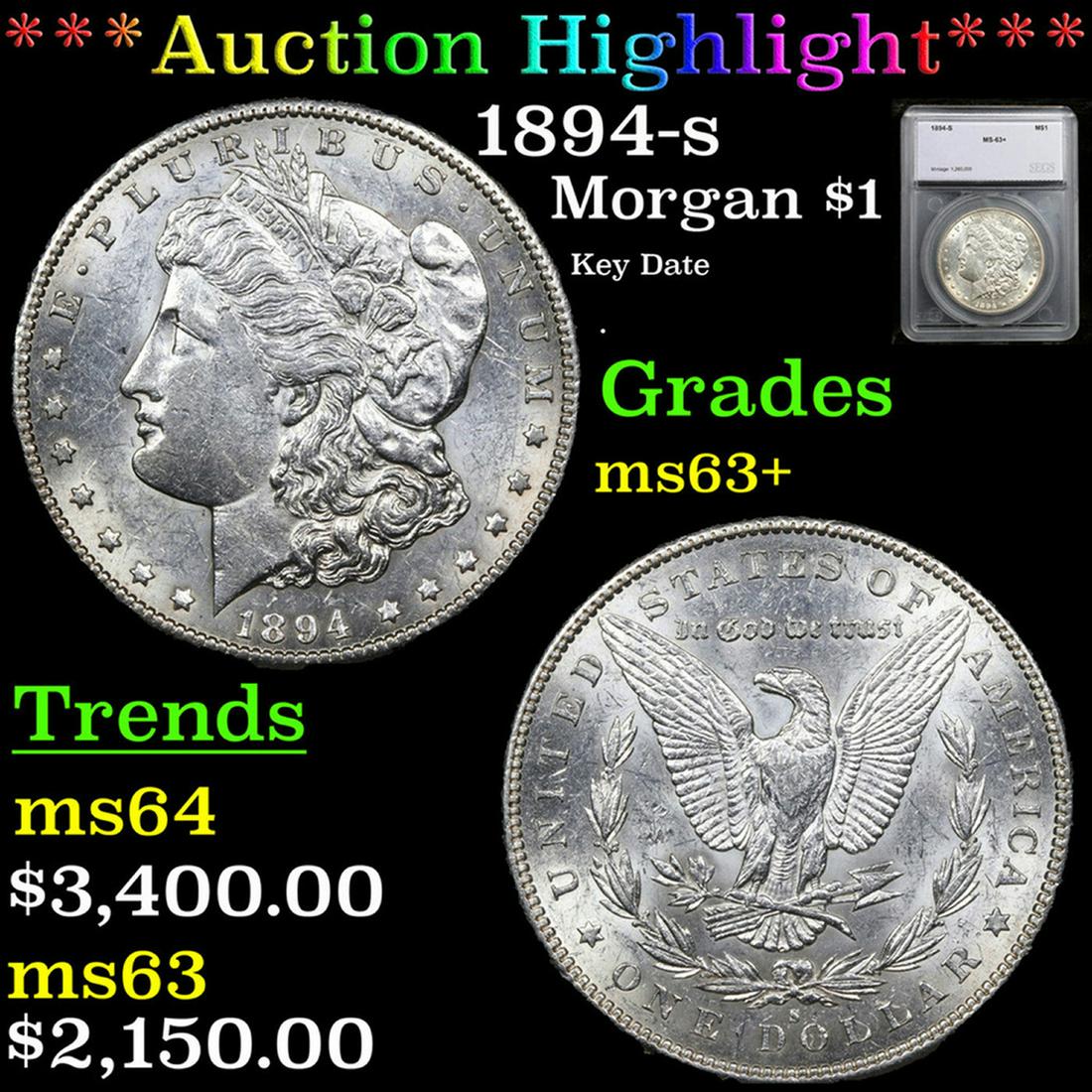 ***Auction Highlight*** 1894-s Morgan Dollar 1 Graded ms63+ By SEGS (fc) (1 of 5)