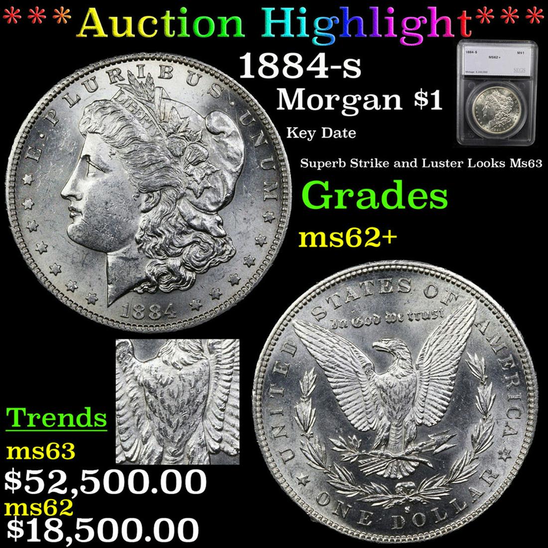 ***Auction Highlight*** 1884-s Morgan Dollar 1 Graded ms62+ By SEGS (fc) (1 of 10)
