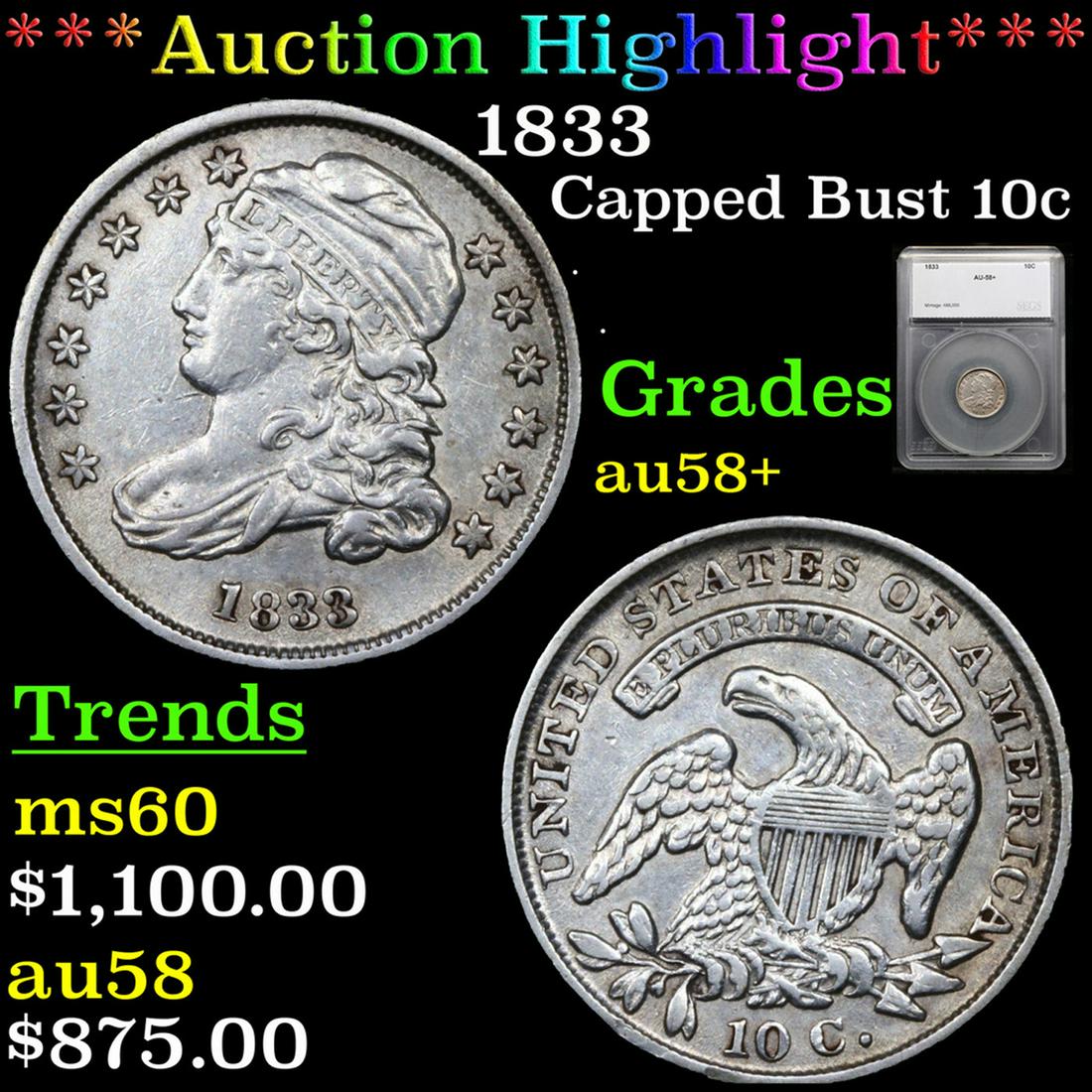 ***Auction Highlight*** 1833 Capped Bust Dime 10c Graded au58+ By SEGS (fc) (1 of 5)