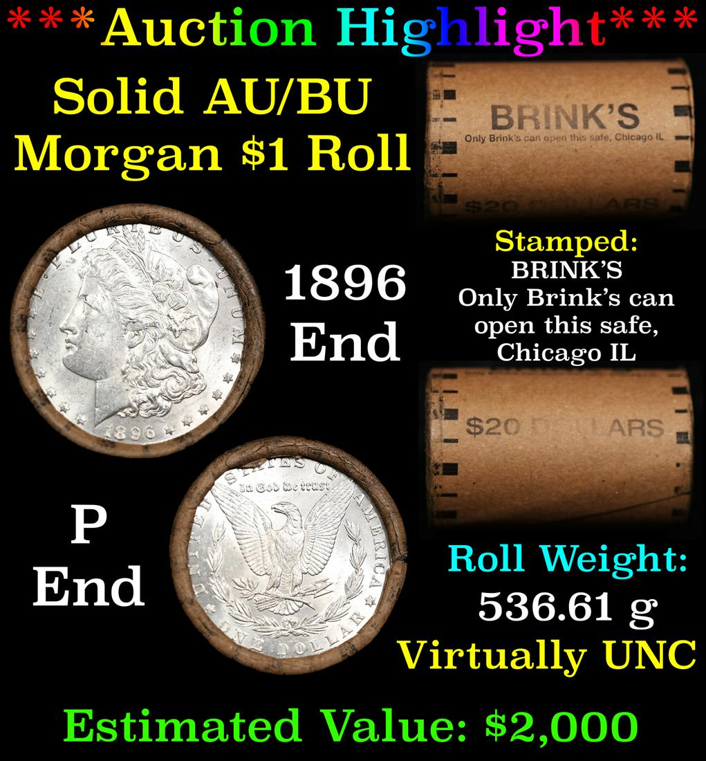 ***Auction Highlight***  AU/BU Slider Brinks Shotgun Morgan $1 Roll 1896 & P Ends Virtually UNC (fc) (1 of 5)