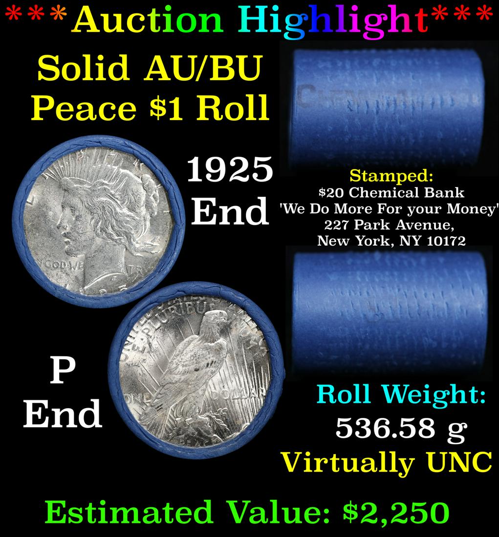 ***Auction Highlight*** AU/BU Slider Chemical Bank Shotgun Peace $1 Roll 1925 & P Ends Virtually UNC (1 of 5)