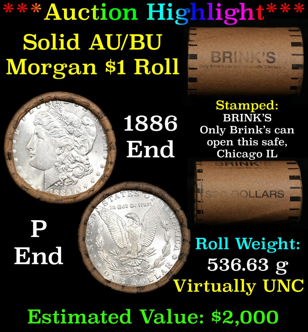 ***Auction Highlight***  AU/BU Slider Brinks Shotgun Morgan $1 Roll 1886 & P Ends Virtually UNC (fc) (1 of 5)