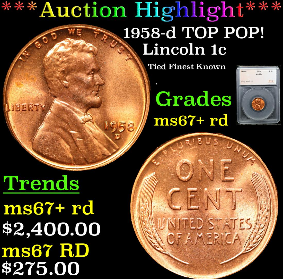 ***Auction Highlight*** 1958-d Lincoln Cent TOP POP! 1c Graded ms67+ rd By SEGS (fc) (1 of 5)