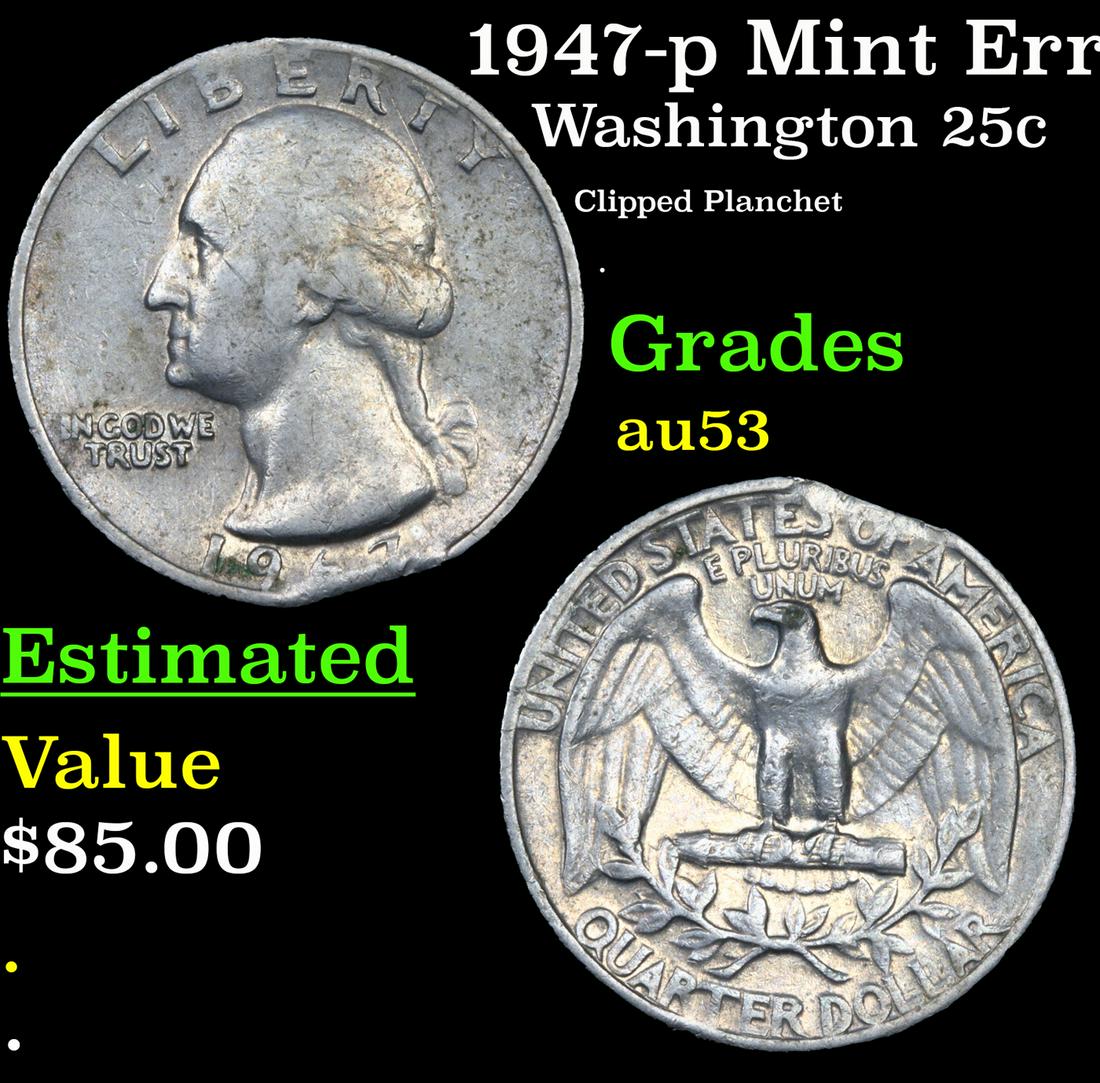1947-p Washington Quarter Mint Error 25c Grades Select AU (1 of 3)