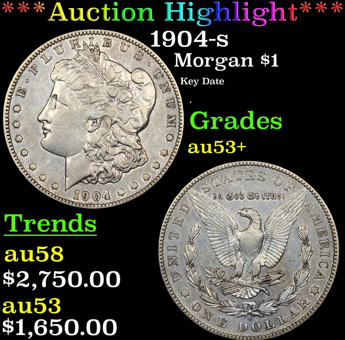 ***Auction Highlight*** 1904-s Morgan Dollar $1 Graded au53+ By SEGS (fc) (1 of 3)
