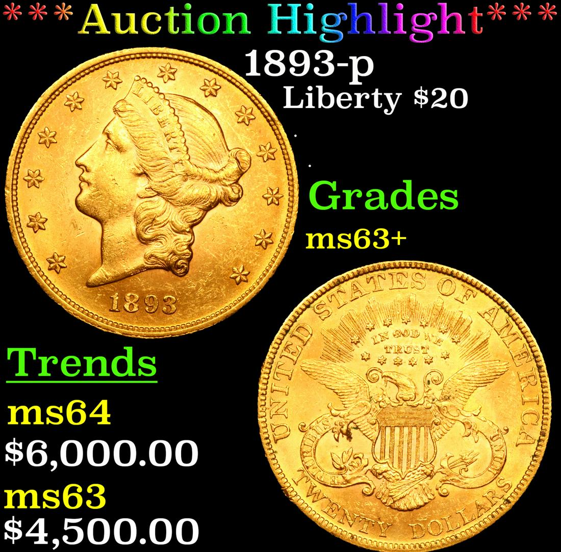 ***Auction Highlight*** 1893-p Gold Liberty Double Eagle $20 Graded ms63+ By SEGS (fc) (1 of 3)