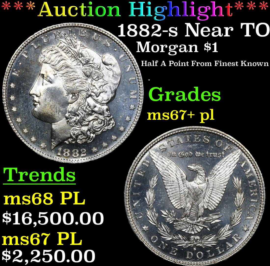 ***Auction Highlight*** 1882-s Morgan Dollar Near TOP POP! $1 Graded ms67+ pl By SEGS (fc) (1 of 5)