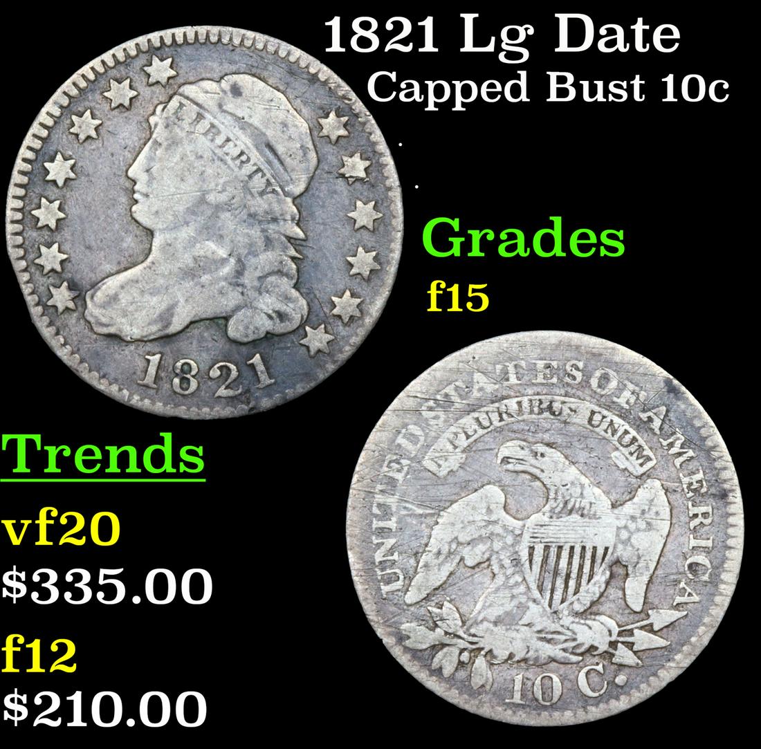 1821 Lg Date Capped Bust Dime 10c Grades f+ (1 of 3)