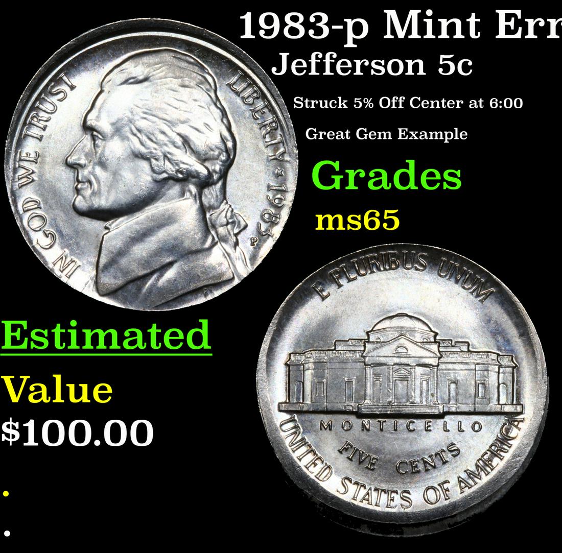 1983-p Jefferson Nickel Mint Error 5c Grades GEM Unc (1 of 3)