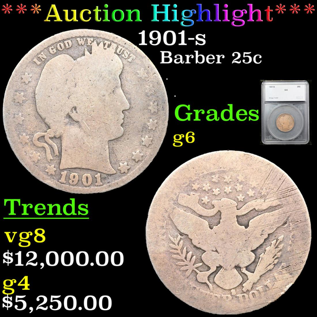 ***Auction Highlight*** 1901-s Barber Quarter 25c Graded g6 By SEGS (fc) (1 of 5)