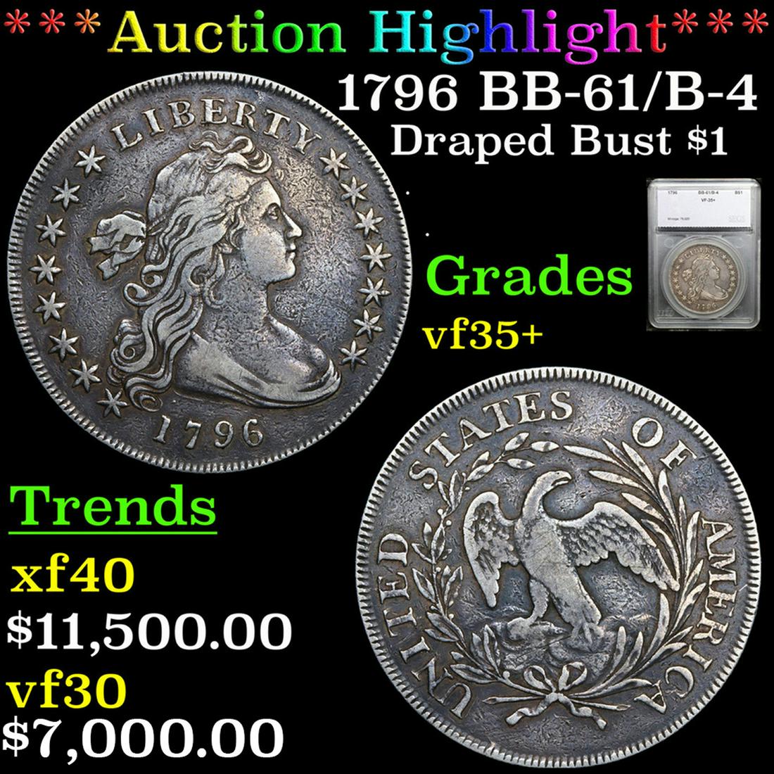 ***Auction Highlight*** 1796 Draped Bust Dollar BB-61/B-4 $1 Graded vf35+ By SEGS (fc) (1 of 5)